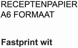 Receptpapier Fastprint A6 80gr wit 2000vel